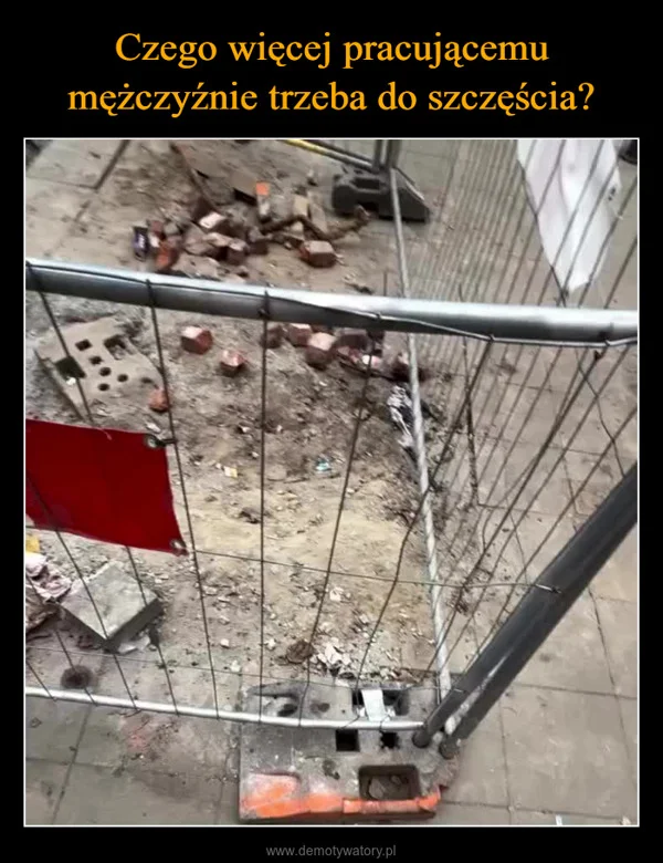 
    Czego więcej pracującemu mężczyźnie trzeba do szczęścia?