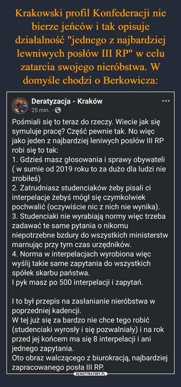 Krakowski profil Konfederacji nie bierze jeńców i tak opisuje działalność 