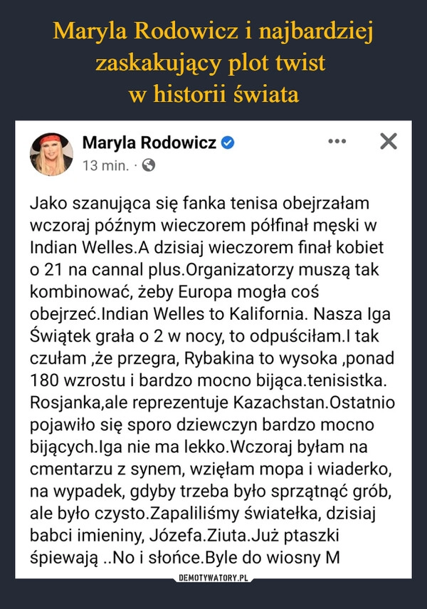 
    Maryla Rodowicz i najbardziej zaskakujący plot twist 
w historii świata