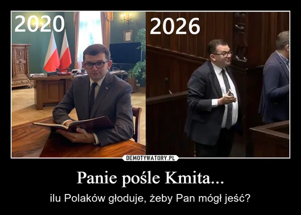 
    Panie pośle Kmita...