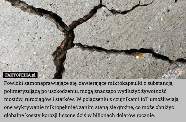 
    Powłoki samonaprawiające się, zawierające mikrokapsułki z substancją polimeryzującą