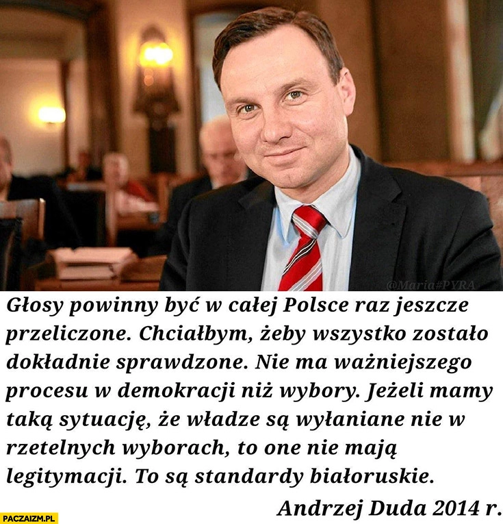 
    Andrzej Duda 2014 głosy powinny być w całej Polsce jeszcze raz przeliczone to są standardy białoruskie cytat