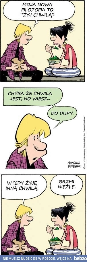 
    Żyj chwilą
