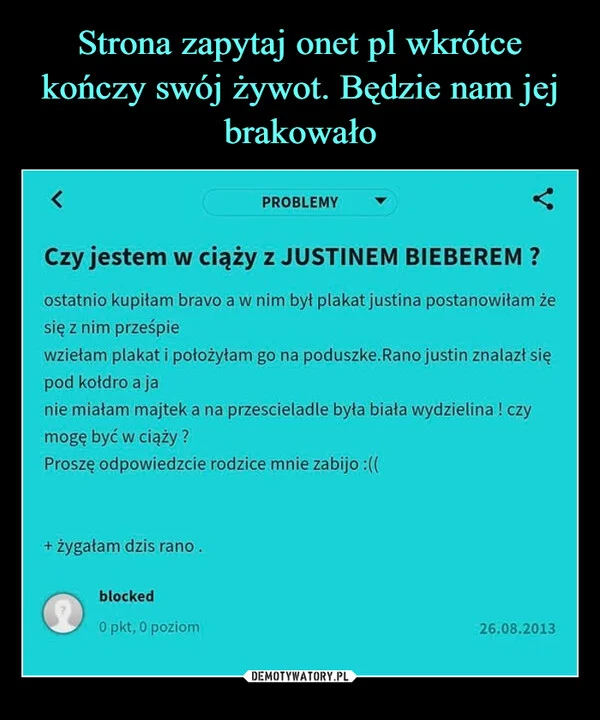 Strona zapytaj onet pl wkrótce kończy swój żywot. Będzie nam jej brakowało