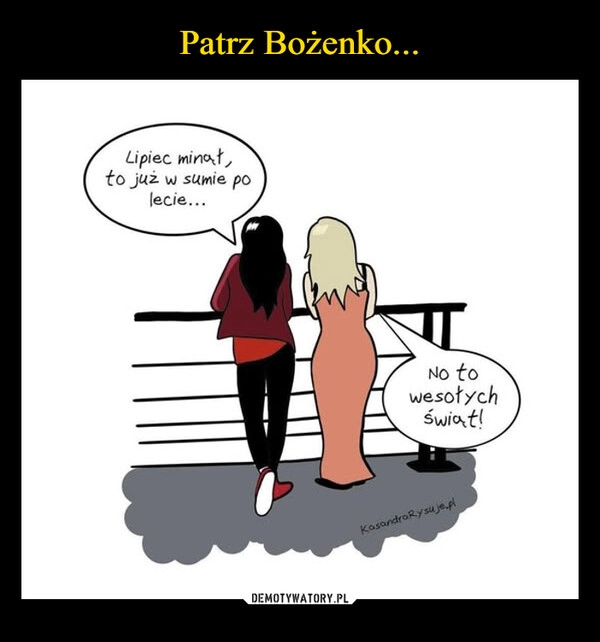 
    Patrz Bożenko...