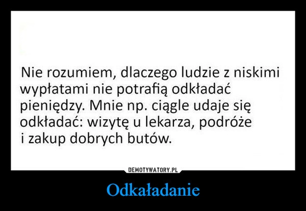 
    Odkaładanie