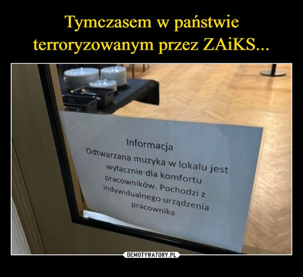 
    Tymczasem w państwie terroryzowanym przez ZAiKS...