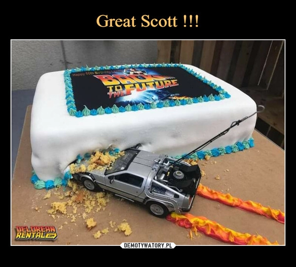 
    Great Scott !!!