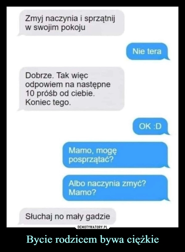 
    Bycie rodzicem bywa ciężkie