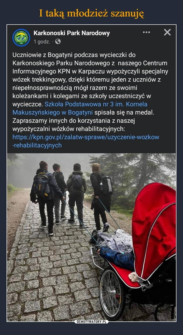 
    I taką młodzież szanuję