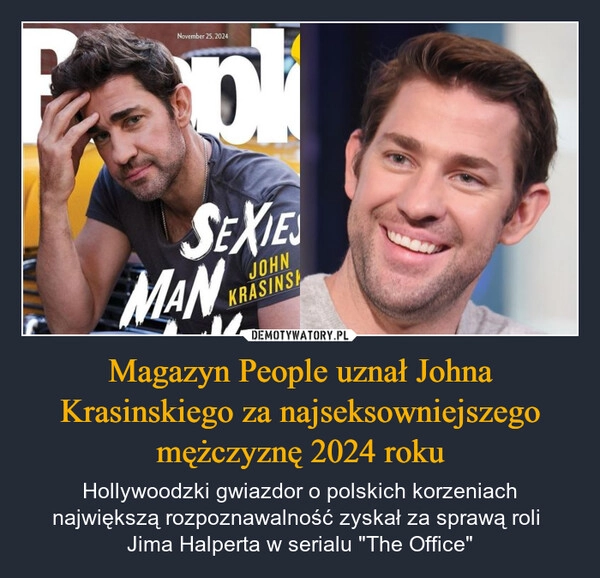 
    Magazyn People uznał Johna Krasinskiego za najseksowniejszego mężczyznę 2024 roku