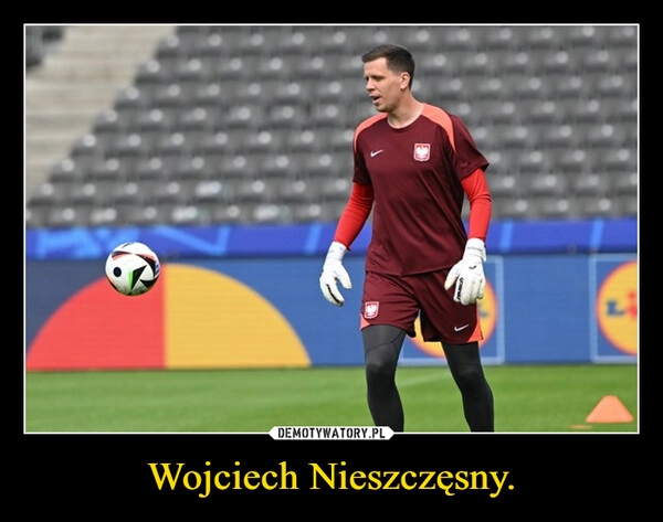 
    Wojciech Nieszczęsny.