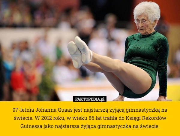 
    97-letnia Johanna Quaas jest najstarszą żyjącą gimnastyczką na świecie.