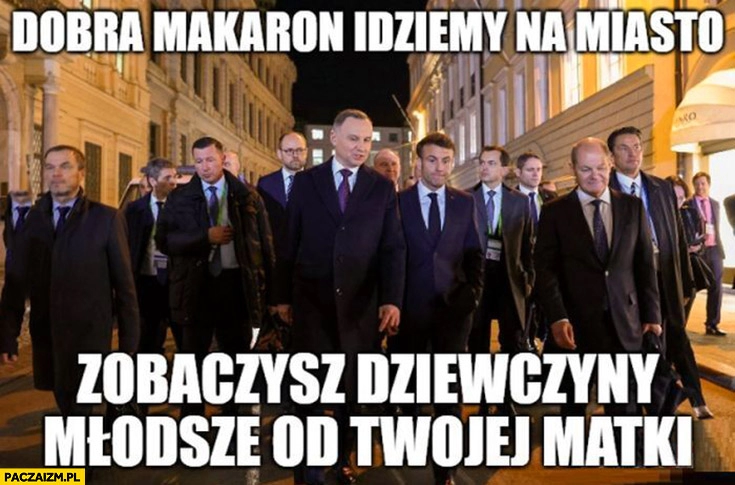 
    Duda do Macrona: idziemy na miasto zobaczysz dziewczyny młodsze od twojej matki