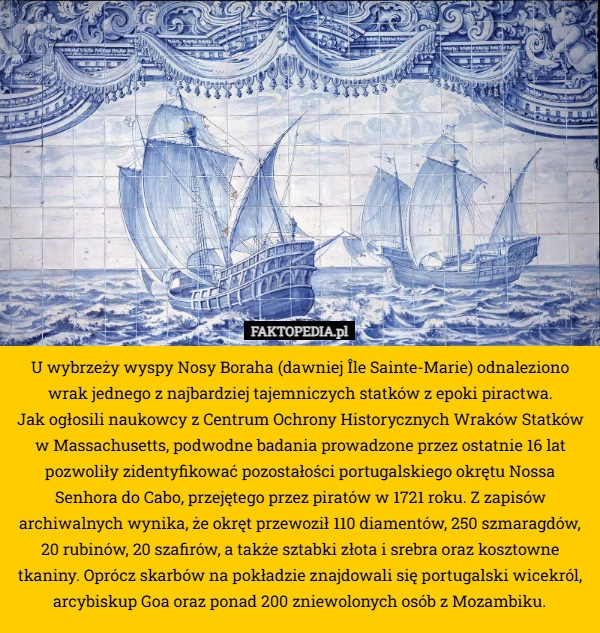 
    U wybrzeży wyspy Nosy Boraha (dawniej Île Sainte-Marie) odnaleziono wrak