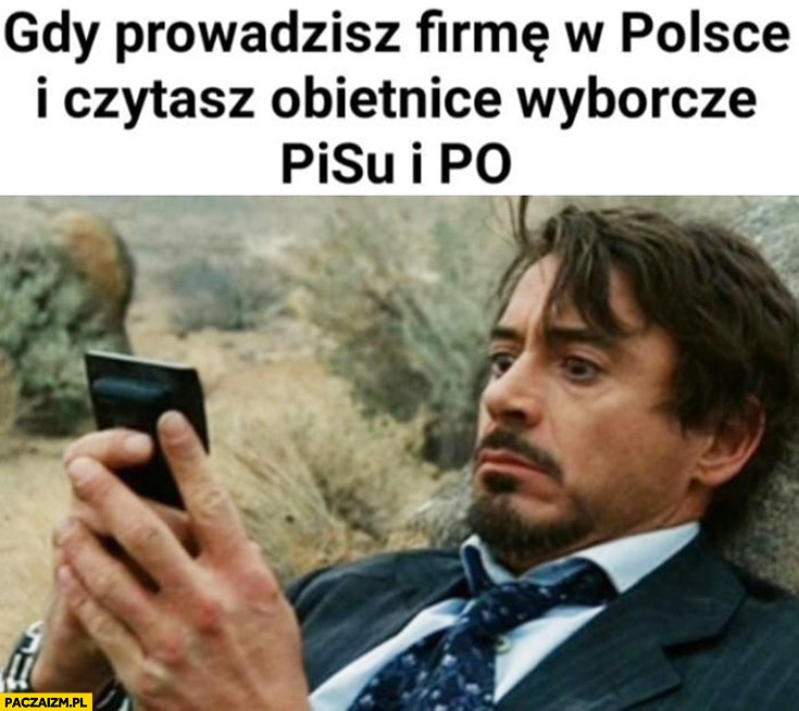 
    Gdy prowadzisz firmę w Polsce i czytasz obietnice wyborcze PiSu i PO