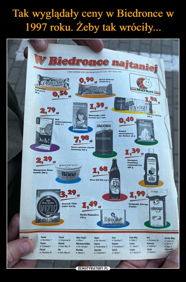 
    Tak wyglądały ceny w Biedronce w 1997 roku. Żeby tak wróciły...