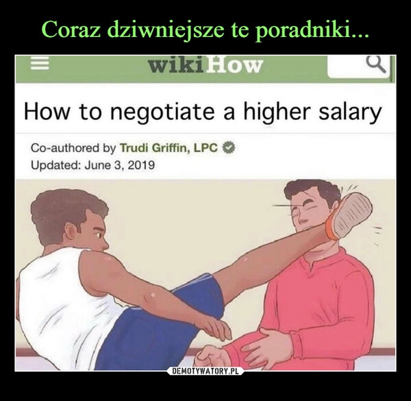 
    Coraz dziwniejsze te poradniki...