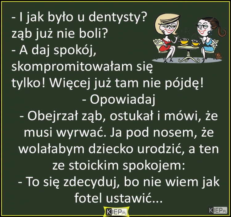 
    I jak było u dentysty, ząb już nie boli?