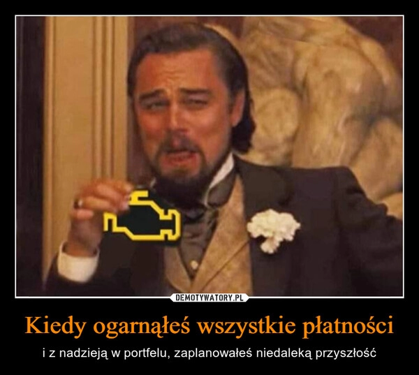 
    Kiedy ogarnąłeś wszystkie płatności