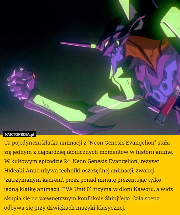 
    Ta pojedyncza klatka animacji z "Neon Genesis Evangelion" stała