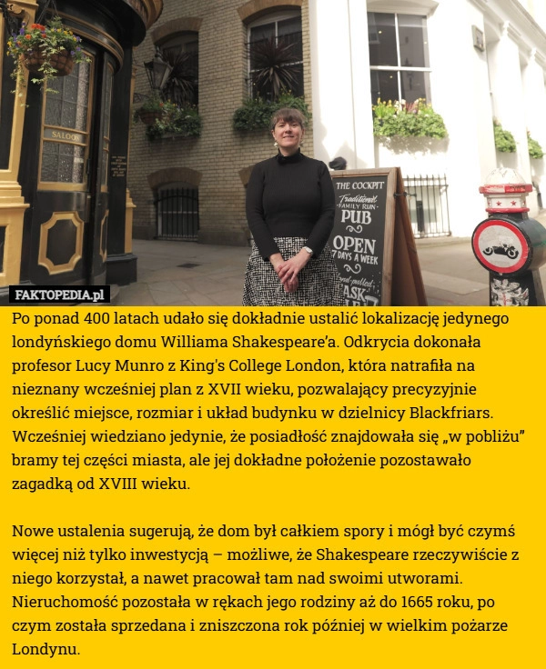 
    Po ponad 400 latach udało się dokładnie ustalić lokalizację jedynego londyńskiego