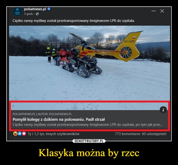 
    
Klasyka można by rzec 