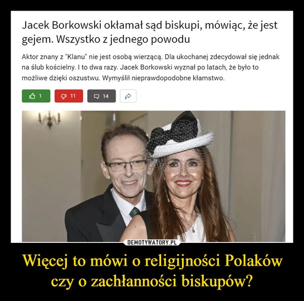 
    Więcej to mówi o religijności Polaków czy o zachłanności biskupów?