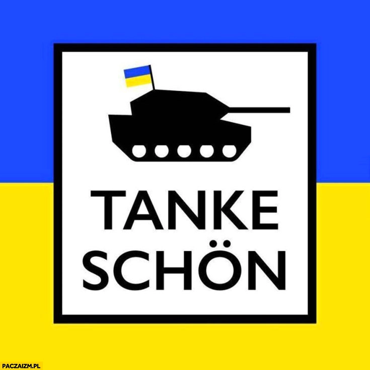 
    Tanke schon niemieckie czołgi leopardy dla Ukrainy