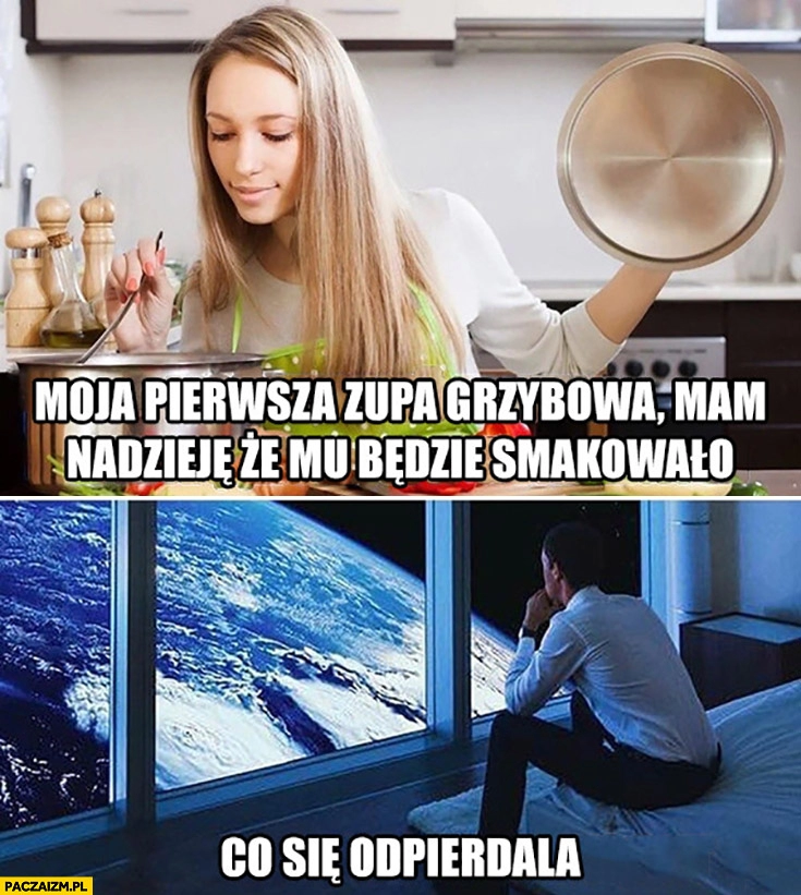 
    Dziewczyna moja pierwsza zupa grzybowa mam nadzieje, że będzie mu smakowało, co się odwala?