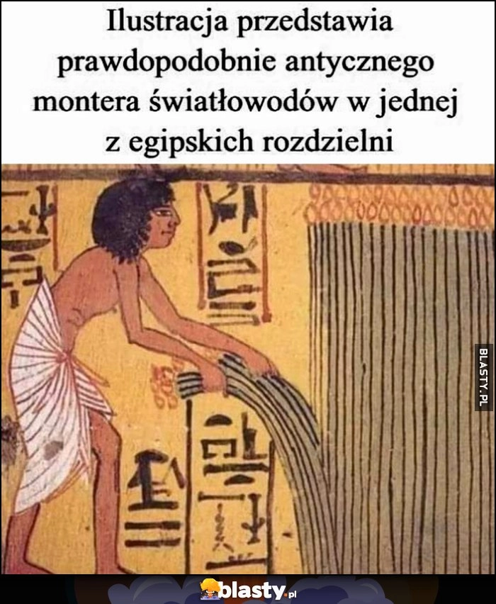 
    Ilustracja przedstawia prawdopodobnie antycznego montera światłowodów w jednej z egipskich rozdzielni