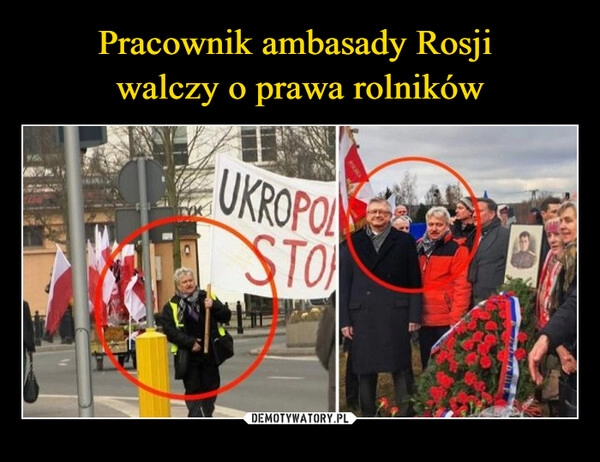 
    Pracownik ambasady Rosji 
walczy o prawa rolników