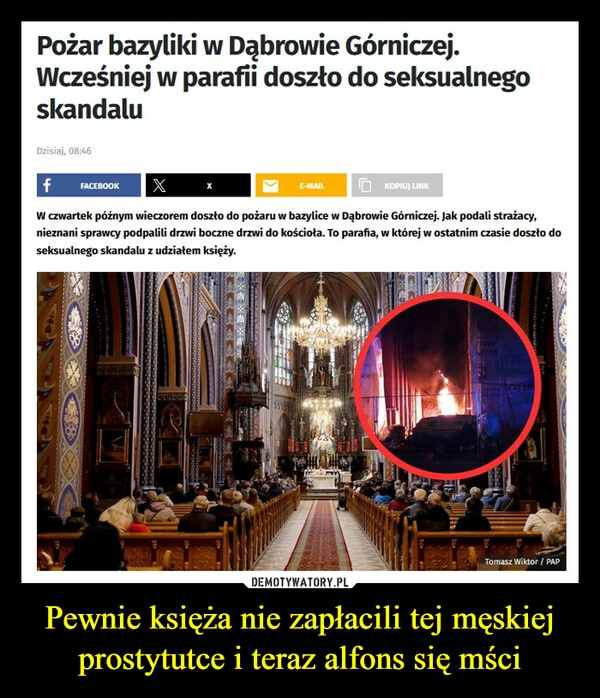 
    Pewnie księża nie zapłacili tej męskiej prostytutce i teraz alfons się mści