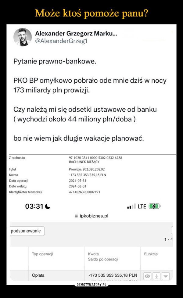 
    Może ktoś pomoże panu?