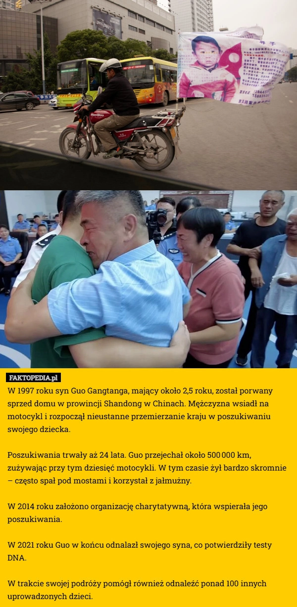 
    W 1997 roku syn Guo Gangtanga, mający około 2,5 roku, został porwany sprzed