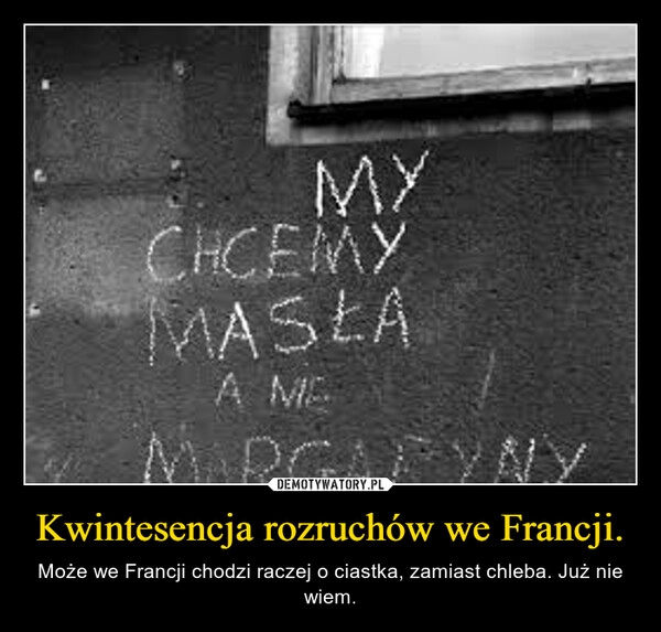 
    Kwintesencja rozruchów we Francji.