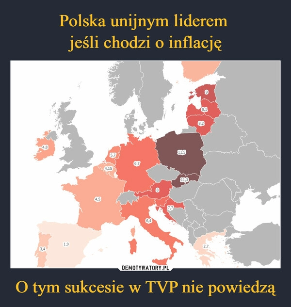 
    Polska unijnym liderem 
jeśli chodzi o inflację O tym sukcesie w TVP nie powiedzą