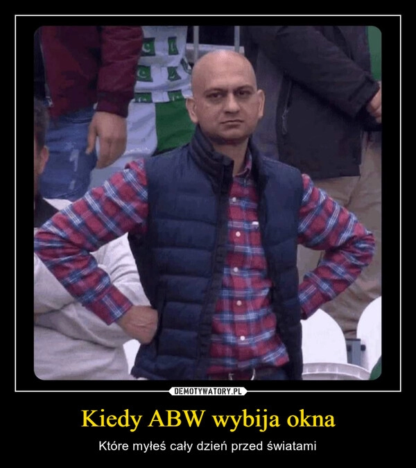 
    Kiedy ABW wybija okna