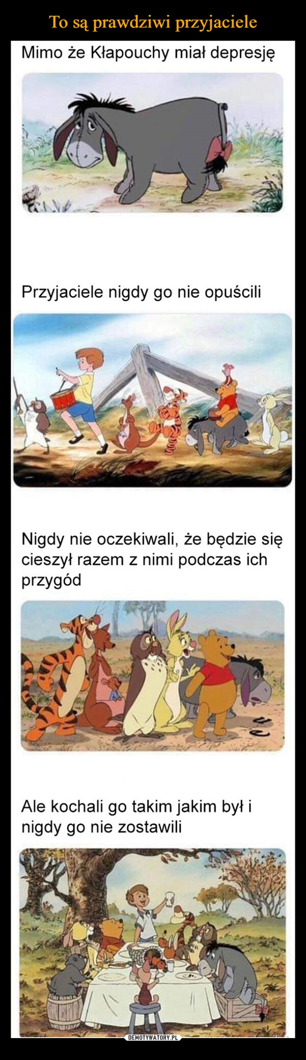 
    To są prawdziwi przyjaciele