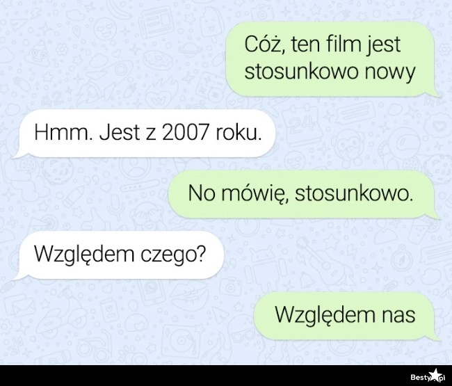 
    Stosunkowo nowy film 