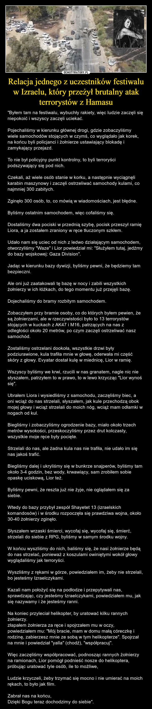 
    Relacja jednego z uczestników festiwalu w Izraelu, który przeżył brutalny atak terrorystów z Hamasu