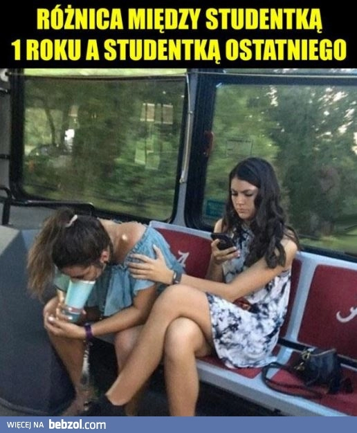 
    Studentka pierwsze roku vs. studentka ostatniego