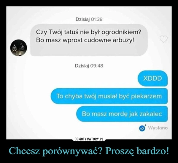 
    Chcesz porównywać? Proszę bardzo!