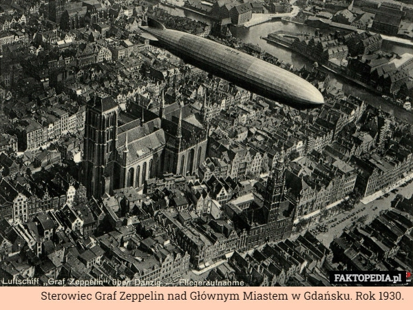 
    Sterowiec Graf Zeppelin nad Głównym Miastem w Gdańsku. Rok 1930.