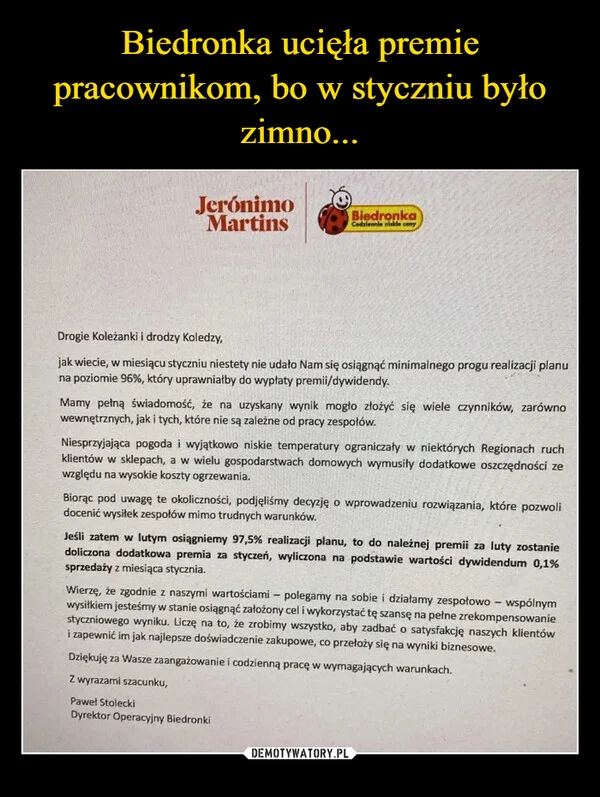 
    Biedronka ucięła premie pracownikom, bo w styczniu było zimno...