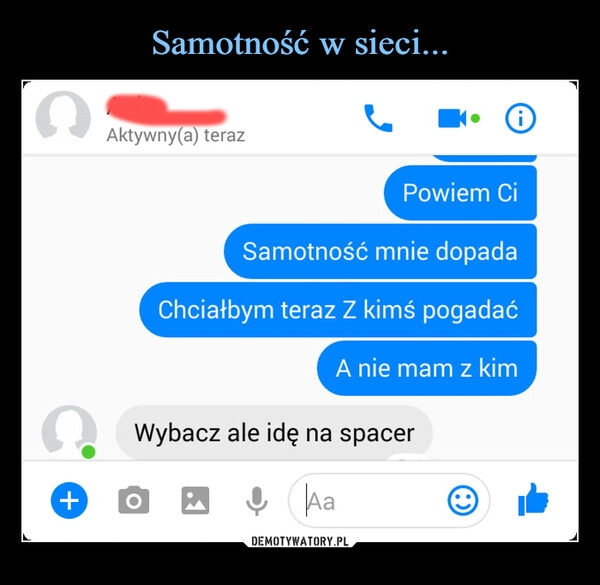 
    Samotność w sieci...