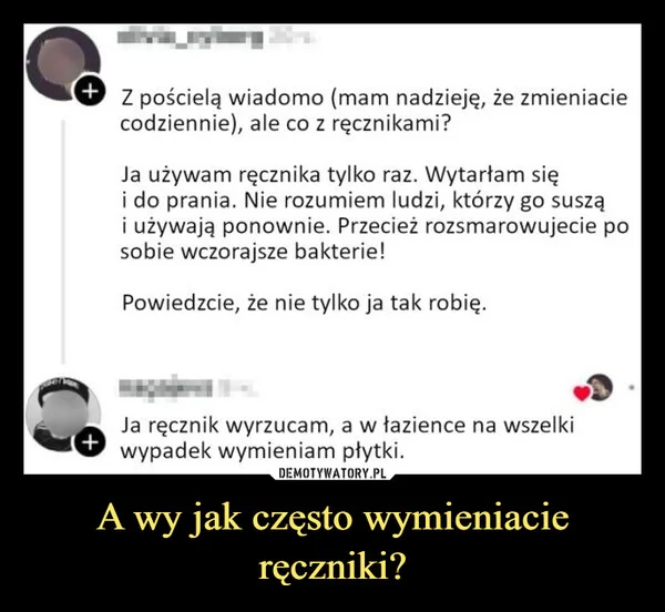 
    A wy jak często wymieniacie ręczniki?