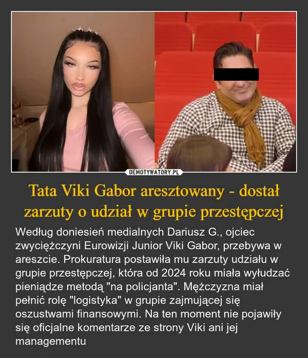 
    Tata Viki Gabor aresztowany - dostał zarzuty o udział w grupie przestępczej