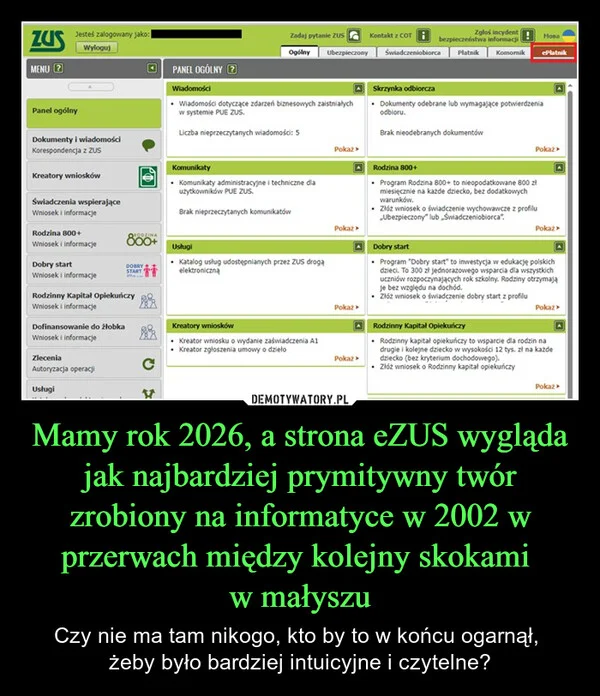 Mamy rok 2026, a strona eZUS wygląda jak najbardziej prymitywny twór zrobiony na informatyce w 2002 w przerwach między kolejny skokami w małyszu