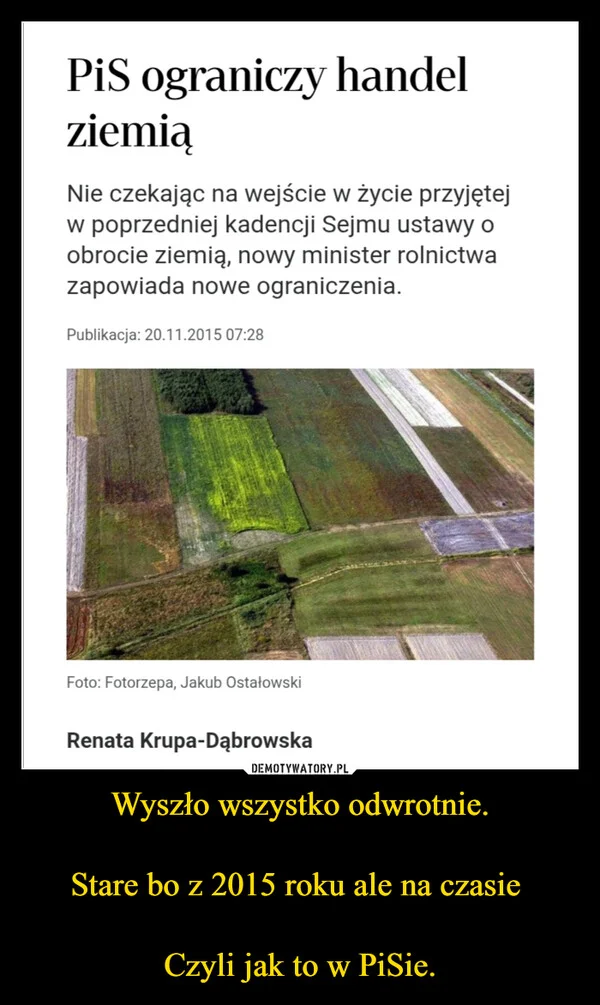
    Wyszło wszystko odwrotnie. Stare bo z 2015 roku ale na czasie Czyli jak to w PiSie.